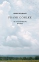 Thoughts On Landscape: Collected Writings And Interviews - Frank Gohlke