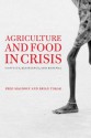 Agriculture and Food in Crisis: Conflict, Resistance, and Renewal - Fred Magdoff, Brian Tokar