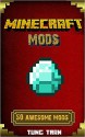 Minecraft: 100 Minecraft Mods to Help you in Minecraft - K Trap