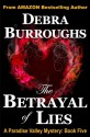 The Betrayal of Lies - Debra Burroughs