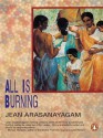 All Is Burning - Jean Arasanayagam