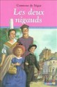 Les deux nigauds (Comtesse de Ségur, Tome 05) - Comtesse de Ségur, Jean-Claude Lowenthal