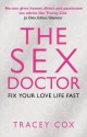 The Sex Doctor: Fix Your Love Life Fast! - Tracey Cox