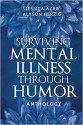 Surviving Mental Illness Through Humor - Jessica Azar, Alyson Herzig, Linda Roy, Lea Grover