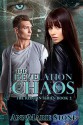 The Revelation of Chaos (Reborn Book 2) - AnnMarie Stone, Kathryn Riehl, No Sweat Graphics by Rachel A Olson