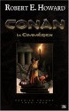 Conan le Cimmérien - Robert E. Howard, Mark Schultz, Patrice Louinet, François Truchaud