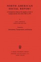 Environment, Transportation, and Housing: A Comparative Study of the Quality of Life in Canada and the USA from 1964 to 1974. Vol. 4: Environment, Transportation and Housing - Alex C. Michalos