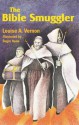 The Bible Smuggler (Louise A. Vernon Religious Heritage Series) - Louise A Vernon, Roger Hane