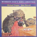 Wombats Don't Have Christmas - Michael Dugan, Jane Burrell