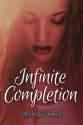 Infinite Completion (The Infinity Series) (Volume 1) - Michelle Dennis