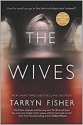 The Wives - Tarryn Fisher