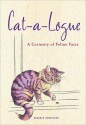 Cat-A-Logue : A Curiosity of Feline Facts - Deborah Robertson