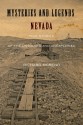 Mysteries and Legends of Nevada: True Stories of the Unsolved and Unexplained - Richard Moreno