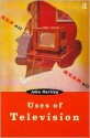 Uses of Television - John Hartley