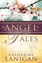 Angel Tales - Catherine Lanigan