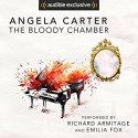 The Bloody Chamber - Angela Carter, Emilia Fox, Richard Armitage