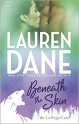 Beneath the Skin - Lauren Dane