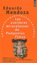 Les Aventures miraculeuses de Pomponius Flatus - Eduardo Mendoza, François Maspero