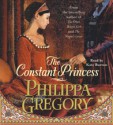 The Constant Princess - Philippa Gregory