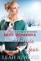 The Most Wonderful Bride of the Year: A Christmas Romance (Mail-Order Matches) - Leah Atwood