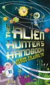 The Alien Hunter's Handbook. Mark Brake - Mark Brake