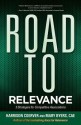 Road to Relevance - Harrison Coerver, Mary Byers