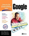 How to Do Everything with Google - Fritz Schneider