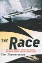 The Race: The First Nonstop, Round-the-World, No-Holds-Barred Sailing Competition - Tim Zimmermann