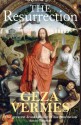 The Resurrection - Géza Vermès