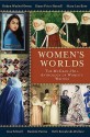 WOMEN'S WORLDS: The McGraw-Hill Anthology of Women's Writing in English Across the Globe - Robyn Warhol-Down, Diane Price Herndl