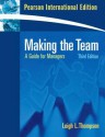 Making the Team: A Guide for Managers - Leigh L. Thompson