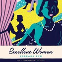 Excellent Women - Barbara Pym, Jayne Entwistle