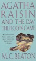 Agatha Raisin and the Day the Floods Came - M.C. Beaton