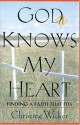 God Knows My Heart: Finding a Faith That Fits - Christine Wicker