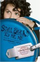 Still Sucks to Be Me: More All-True Confessions of Mina Hamilton Smith, Teen Vampire - Kimberly Pauley