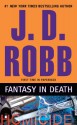 Fantasy in Death (In Death, #30) - J.D. Robb