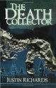 The Death Collector - Justin Richards