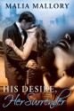 His Desire, Her Surrender - Malia Mallory