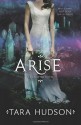 Arise - Tara Hudson