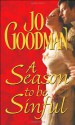 A Season to Be Sinful - Jo Goodman