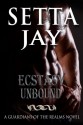 Ecstasy Unbound - Setta Jay