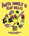 The Pasta Family 3: Play Ball!!! - Michael Ciccolini