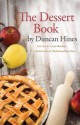 The Dessert Book - Duncan Hines, Louis Hatchett, Michael Stern