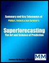 Superforecasting: The Art and Science of Prediction | Summary & Key Takeaways in 20 minutes - Philip E. Tetlock, Dan Gardner, Masters in Minutes