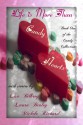 Life is More Than Candy Hearts - Laura Braley, Lisa Bilbrey, Michele Richard