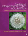 Foundations of Interpersonal Practice in Social Work: Promoting Competence in Generalist Practice - Brett A. Seabury, Barbara H. Seabury, Charles D. Garvin