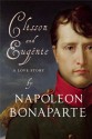 Clisson and Eugénie - Napoleon Bonaparte, Peter Hicks, Emilie Barthet