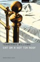 Cat on a Hot Tin Roof - Tennessee Williams, Prof. Philip Kolin