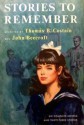 Stories To Remember (Vol 1) - Thomas B. Costain, John Beecroft