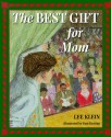 The Best Gift for Mom - Lee Klein